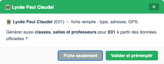 Établissement trouvé : fiche seule ou préremplissage complet